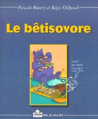 Le betisovore - Click to enlarge picture.