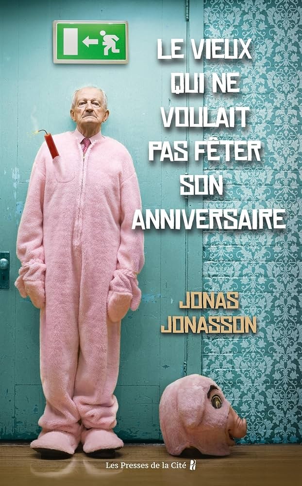Le vieux qui ne voulait pas feter son anniversaire - Click to enlarge picture.