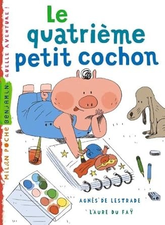 Le quatrième petit cochon - Click to enlarge picture.