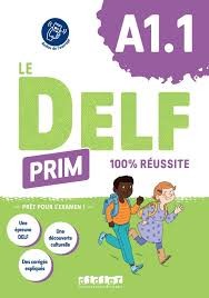 Le DELF Prim 100% réussite - A1.1 - Click to enlarge picture.