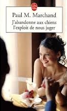 J'abandonne aux chiens l'exploit de nous juger - Click to enlarge picture.