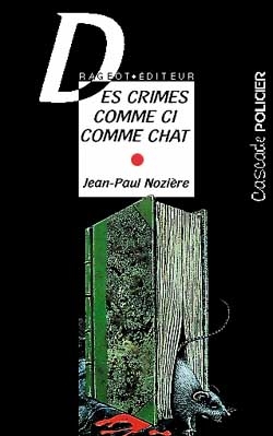 Des Crimes comme ci comme chat - Click to enlarge picture.