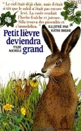 Petit Lièvre deviendra grand - Click to enlarge picture.