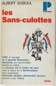 Les Sans-Culottes parisiens en l'an II - Click to enlarge picture.