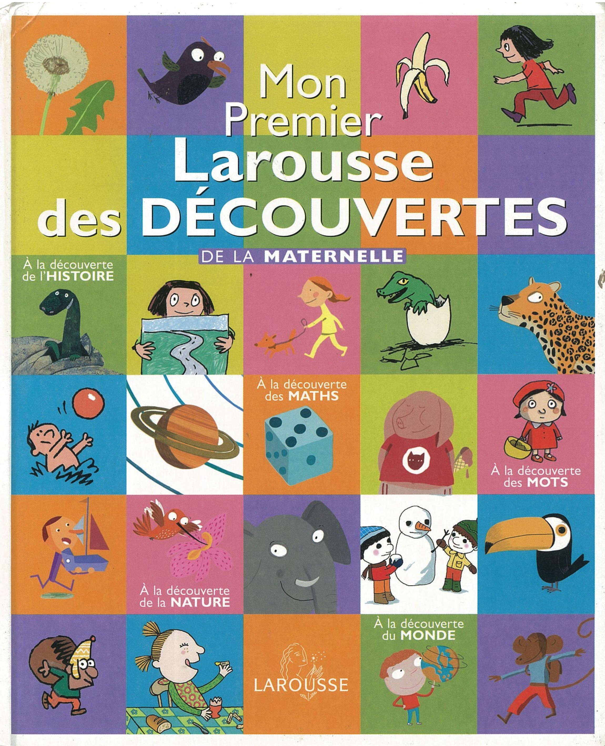 Mon Premier Larousse des découvertes de la maternelle - Click to enlarge picture.