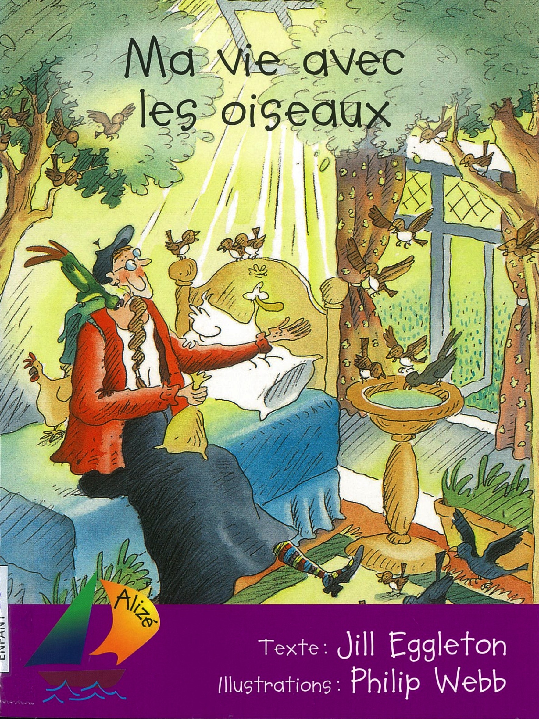 Ma Vie avec les oiseaux - Click to enlarge picture.