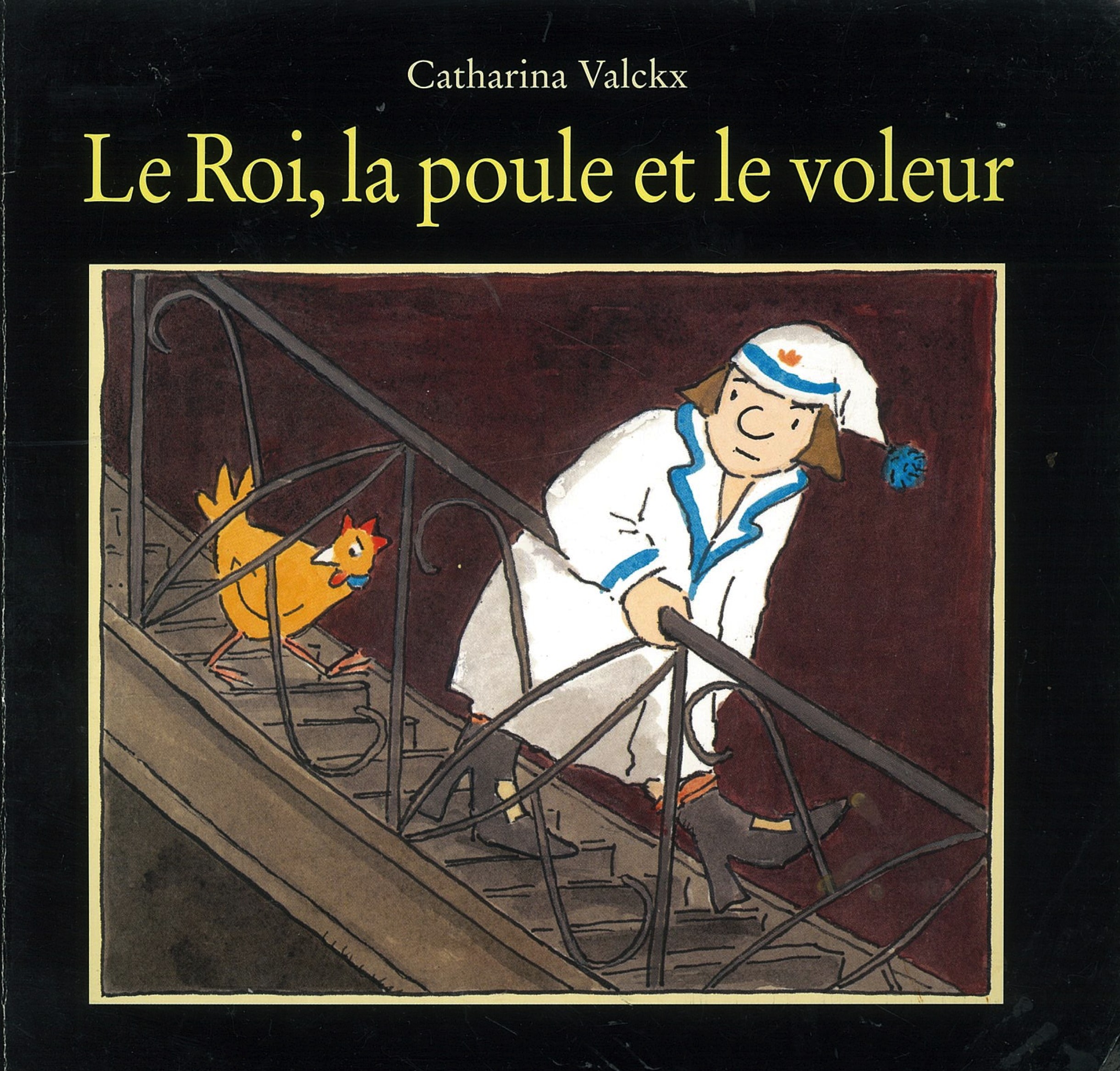 Le Roi, la poule et le voleur - Click to enlarge picture.