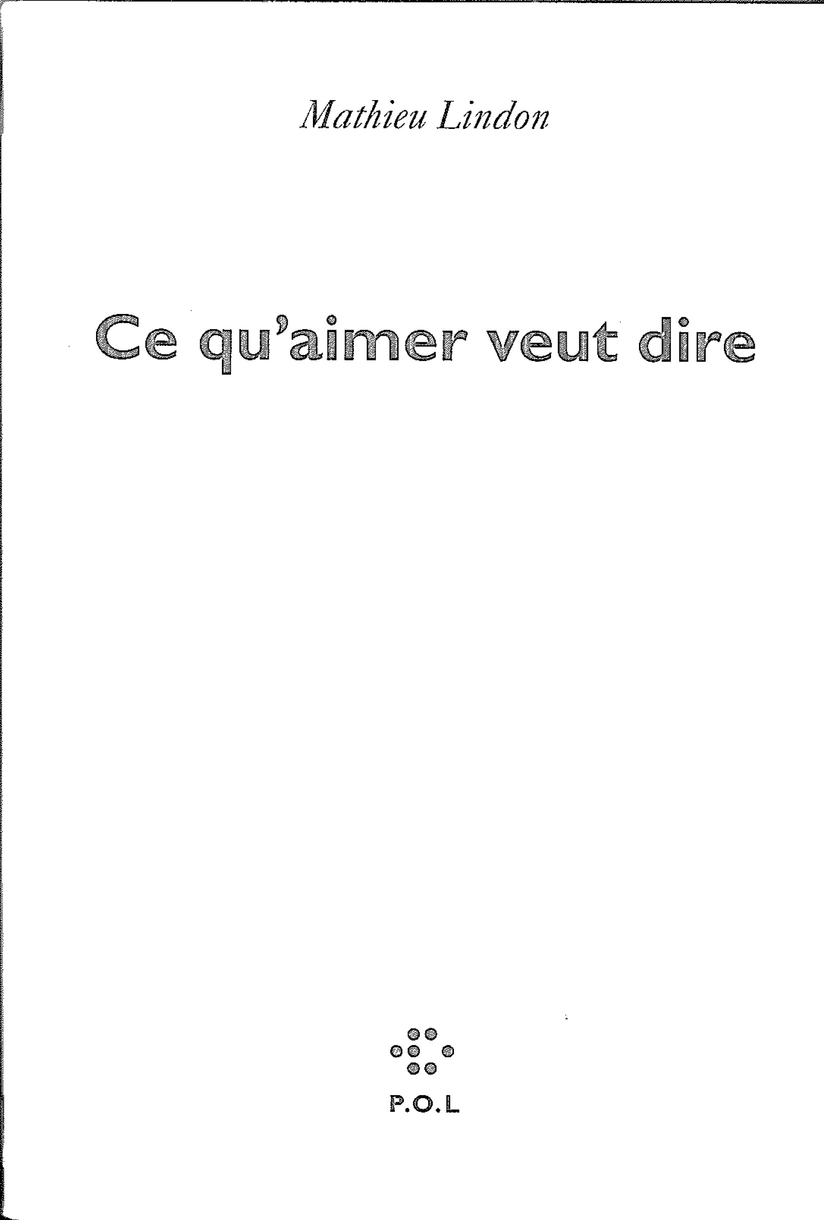 Ce qu'aimer veut dire [Prix Médicis 2011] - Click to enlarge picture.