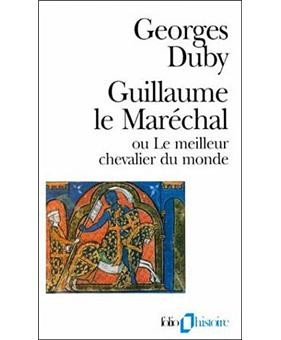 Guillaume le Maréchal ou le Meilleur chevalier du monde - Click to enlarge picture.