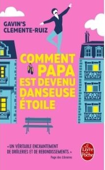 Comment Papa est Devenu Danseuse Étoile - Click to enlarge picture.