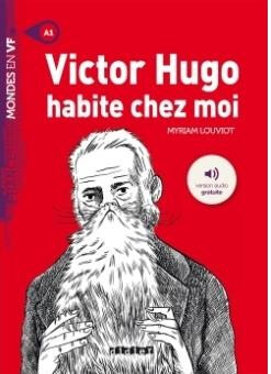 Victor Hugo habite chez moi - Click to enlarge picture.