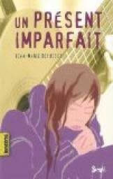 Un présent imparfait - Click to enlarge picture.