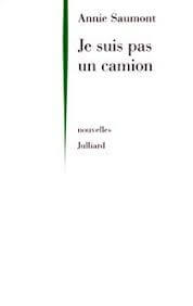 Je suis pas un camion - Click to enlarge picture.