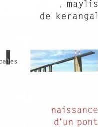 Naissance d'un Pont [Prix Médicis 2010] - Click to enlarge picture.