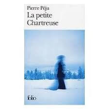 La Petite Chartreuse [Prix du Livre Inter 2003] - Click to enlarge picture.