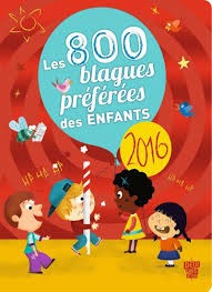 Les 800 blagues préférées des enfants - Click to enlarge picture.