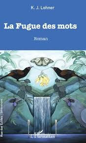 La Fugue des mots - Click to enlarge picture.