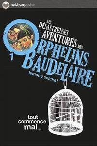 Les désastreuses aventures des orphelins Baudelaire 1 - Click to enlarge picture.