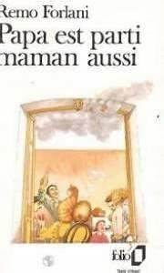 Papa est parti,maman aussi - Click to enlarge picture.