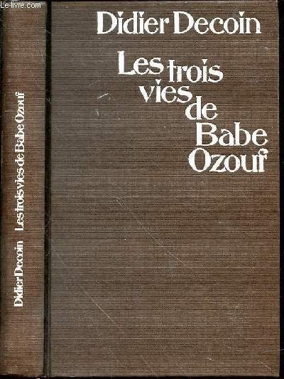 Les trois vies de Babe Ozouf - Click to enlarge picture.