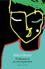 Ferdinand et ses micropouvoirs - Click to enlarge picture.