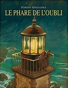 Le phare de l'oubli - Click to enlarge picture.