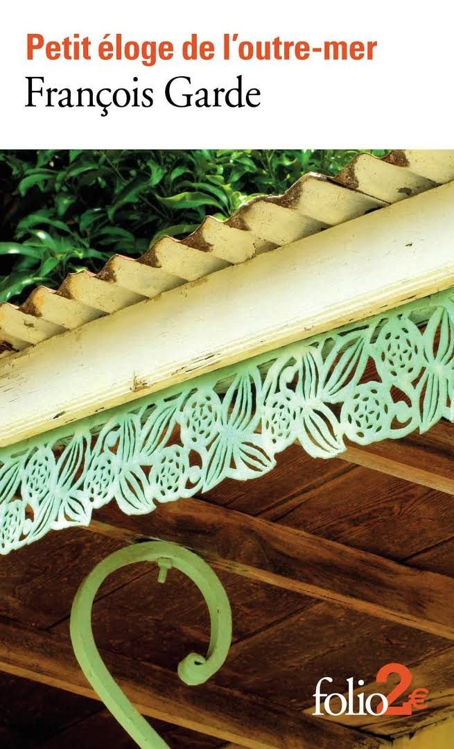 Petit éloge de l’outre-mer - Click to enlarge picture.