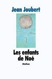 Les enfants de Noé - Click to enlarge picture.