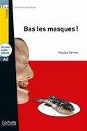 Bas les masques! - Click to enlarge picture.