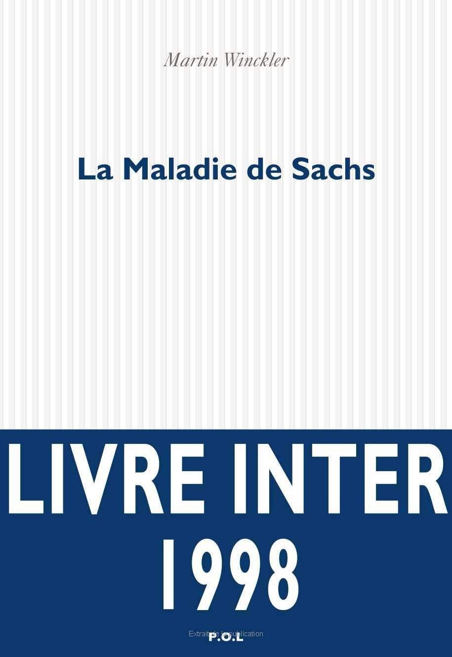 La Maladie de Sachs [Prix du Livre Inter 1998] - Click to enlarge picture.