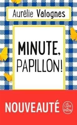 Minute, Papillon ! - Click to enlarge picture.