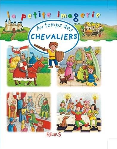 Au temps des chevaliers - Click to enlarge picture.