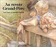 Au revoir Grand-Père - Click to enlarge picture.