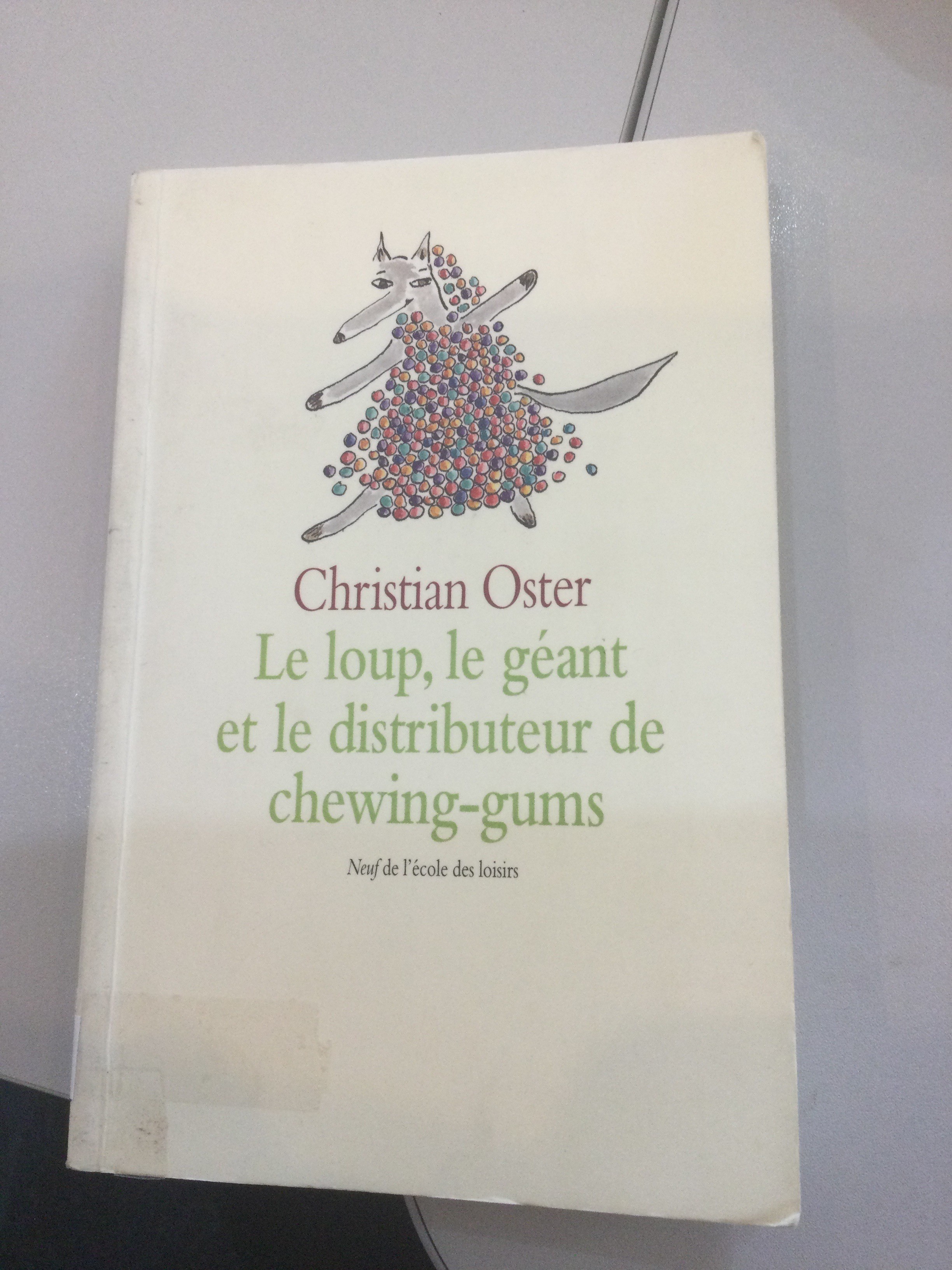 Le Loup, le Geant et le distributeur de chewing-gums - Click to enlarge picture.