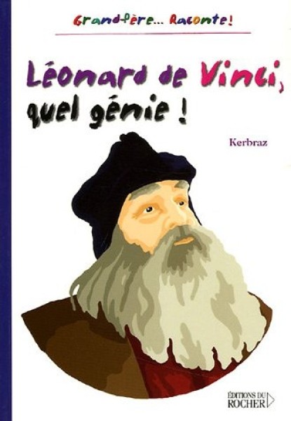 Léonard de Vinci, quel Génie! - Click to enlarge picture.