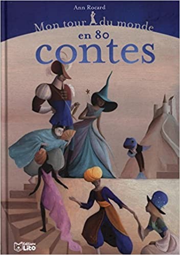 Mon Tour du Monde en 80 Contes - Click to enlarge picture.