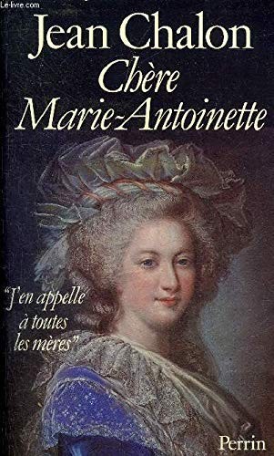 Chère Marie-Antoinette - Click to enlarge picture.