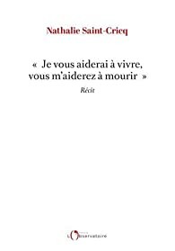 Je vous aiderai à vivre, vous m'aiderez à mourir - Click to enlarge picture.