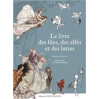 Le livre des fées, des elfes et des lutins - Click to enlarge picture.