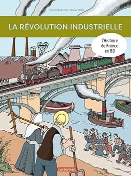 La Revolution Industrielle - Click to enlarge picture.