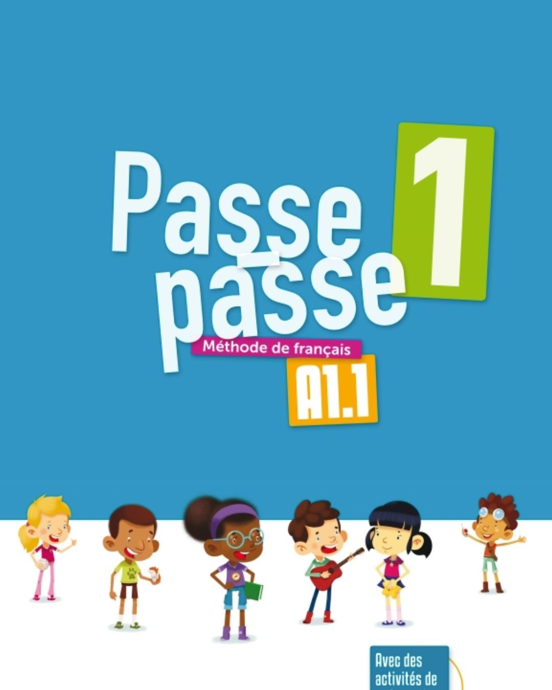 Passe Passe 1 - A1.1 - Méthode