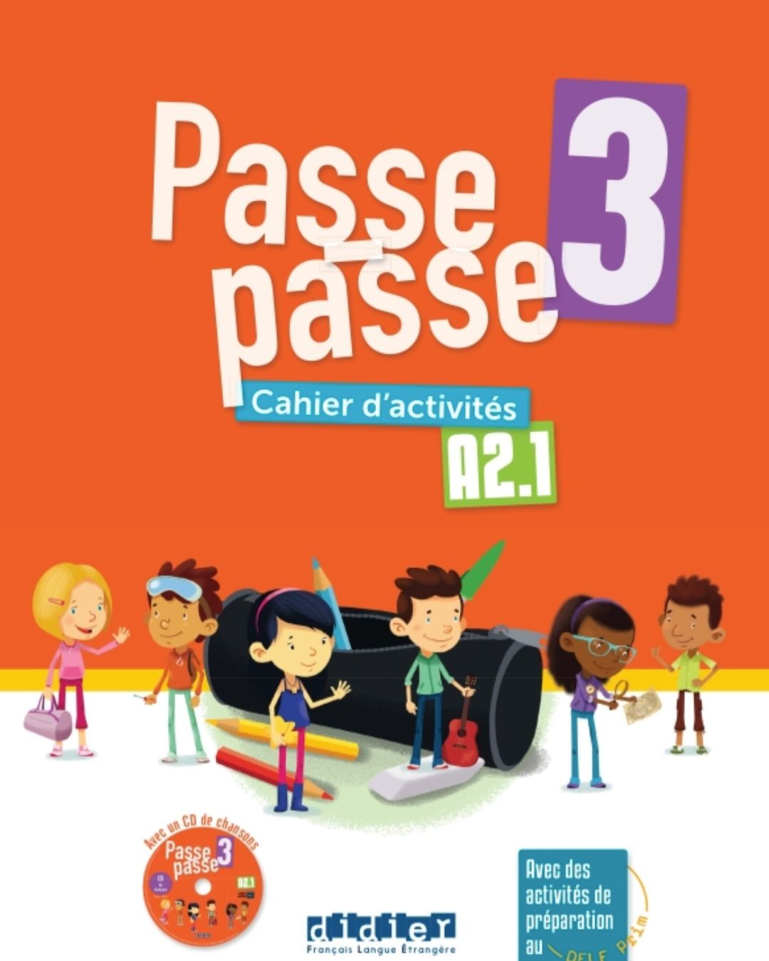 Passe Passe 3 - A2.1 - Cahier d'activités