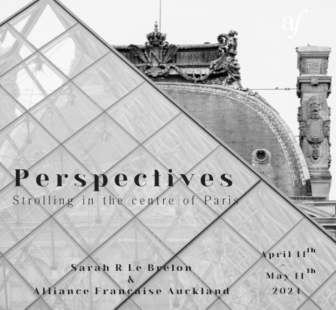 Exhibition : Perspectives - Strolling in the centre of Paris by Sarah R Le Breton